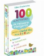 100 activitati relaxare inteligenta pentru