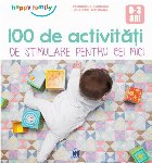 100 de Activitati de stimulare pentru cei mici