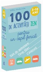 100 activitati zen pentru copil