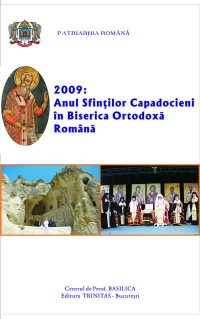 2009: Anul Sfintilor Capadocieni in Biserica Ortodoxa Romana