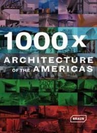 1000 X ARCHITECTURE OF THE AMERICAS