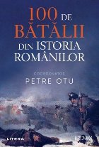 100 batalii din istoria Romaniei