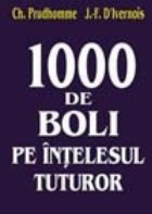 1000 boli intelesul tuturor