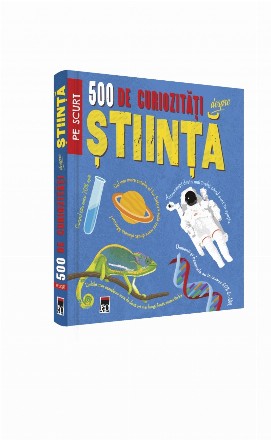 500 de curiozitati despre stiinta