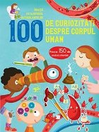 100 curiozitati despre corpul uman