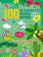 100 curiozitati despre natura Invata