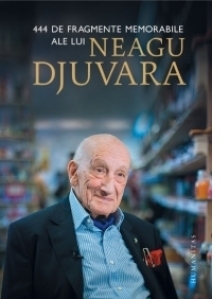 444 de fragmente memorabile ale lui Neagu Djuvara