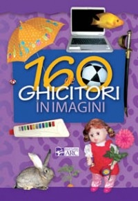 160 DE GHICITORI IN IMAGINI