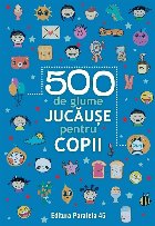 500 glume jucăușe pentru copii