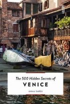 500 Hidden Secrets of Venice