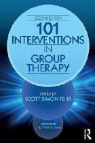 101 Interventions in Group Therapy, 2nd Edition