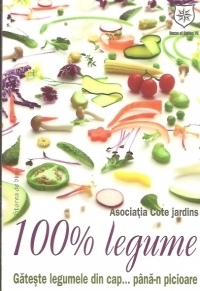 100% legume. Gateste legumele din cap...pana-n picioare