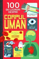 100 de lucruri despre corpul uman