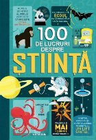 100 de lucruri despre știință