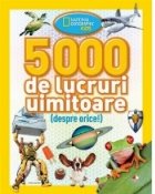 5000 lucruri uimitoare