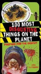 100 Most Disgusting Things The