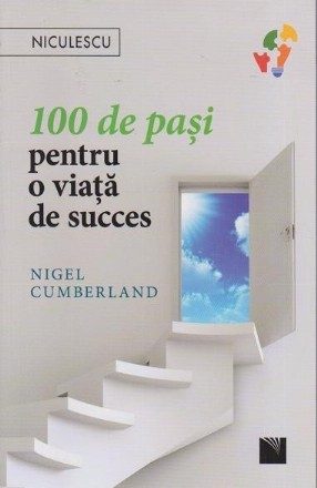 100 de pasi pentru o viata de succes