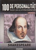 100 de personalitati. Oameni care au schimbat destinul lumii, Nr. 2 - Shakespeare