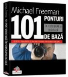 101 ponturi baza fotografia digitala