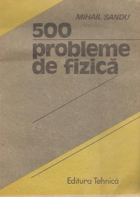 500 probleme de fizica