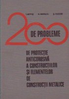 200 probleme protectie anticorsiva constructiilor