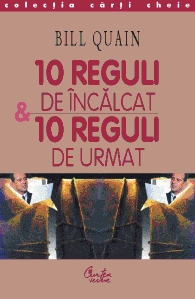 10 reguli de incalcat si 10 reguli de urmat