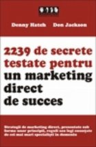 2239 de secrete testate pentru un marketing direct de succes