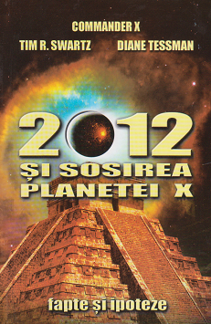 2012 si sosirea planetei X. Fapte si ipoteze