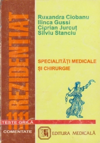 1111 teste grila pentru rezidentiat comentate - specialitati medicale si chirugie