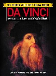 101 Things You Didn't Know about Da Vinci