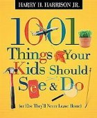 1001 Things Your Kids Should