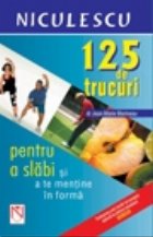 125 trucuri pentru slabi mentine