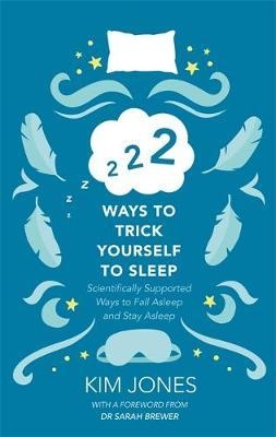 222 Ways to Trick Yourself to Sleep