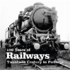 100 Years Of Railways