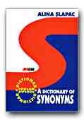 A DICTIONARY OF SYNONYMS