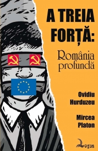 A treia forta: Romania profunda