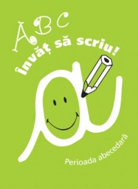 ABC Invat sa scriu! - perioada abecedara