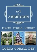 A-Z of Aberdeen