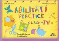 Abilitati practice. Clasa a IV-a