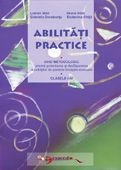 Abilitati practice - ghid metodologic privind proiectarea si desfasurarea activitatilor de predare-invatare-evaluare.Clasele 1-4