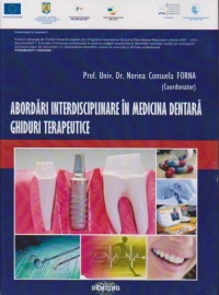 Abordari interdisciplinare in medicina dentara. Ghiduri terapeutice