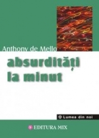 Absurditati la minut