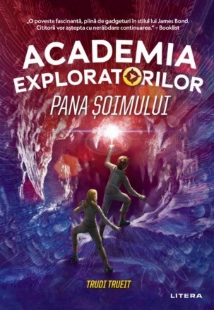 Academia Exploratorilor. Pana soimului