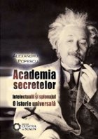 Academia secretelor Intelectualii spionajul istorie