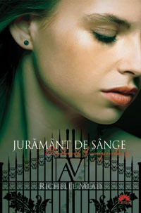 ACADEMIA VAMPIRILOR VOL.4 - Juramant de sange