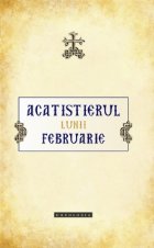 Acatistierul lunii februarie