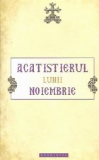 Acatistierul Lunii Noiembrie