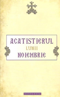 Acatistierul Lunii Noiembrie