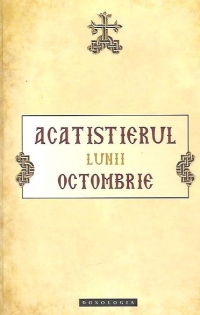 Acatistierul Lunii Octombrie