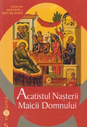 Acatistul nasterii Maicii Domnului